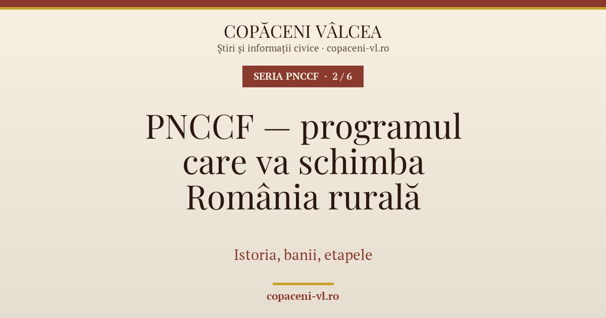 PNCCF — PNCCF — programul care va schimba România rurală